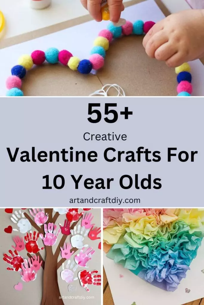 Valentine Crafts For 10 Year Olds