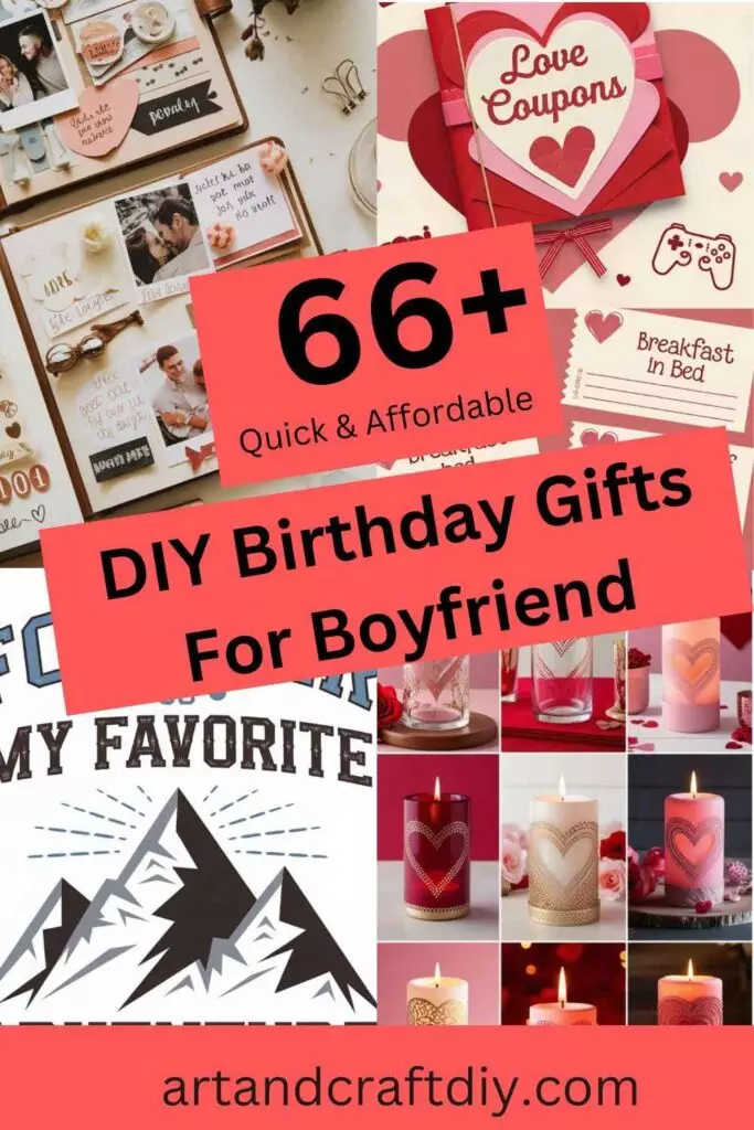 DIY Birthday Gifts For Boyfriend
