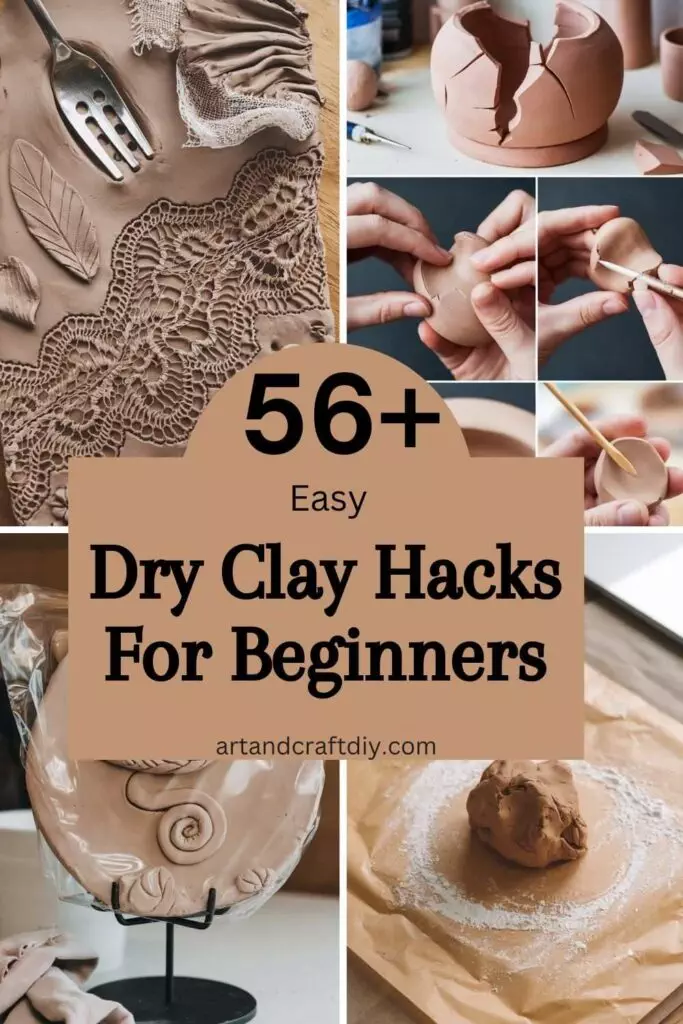 Dry Clay Hacks For Beginners