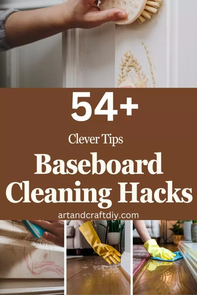 Baseboard Cleaning Hacks​