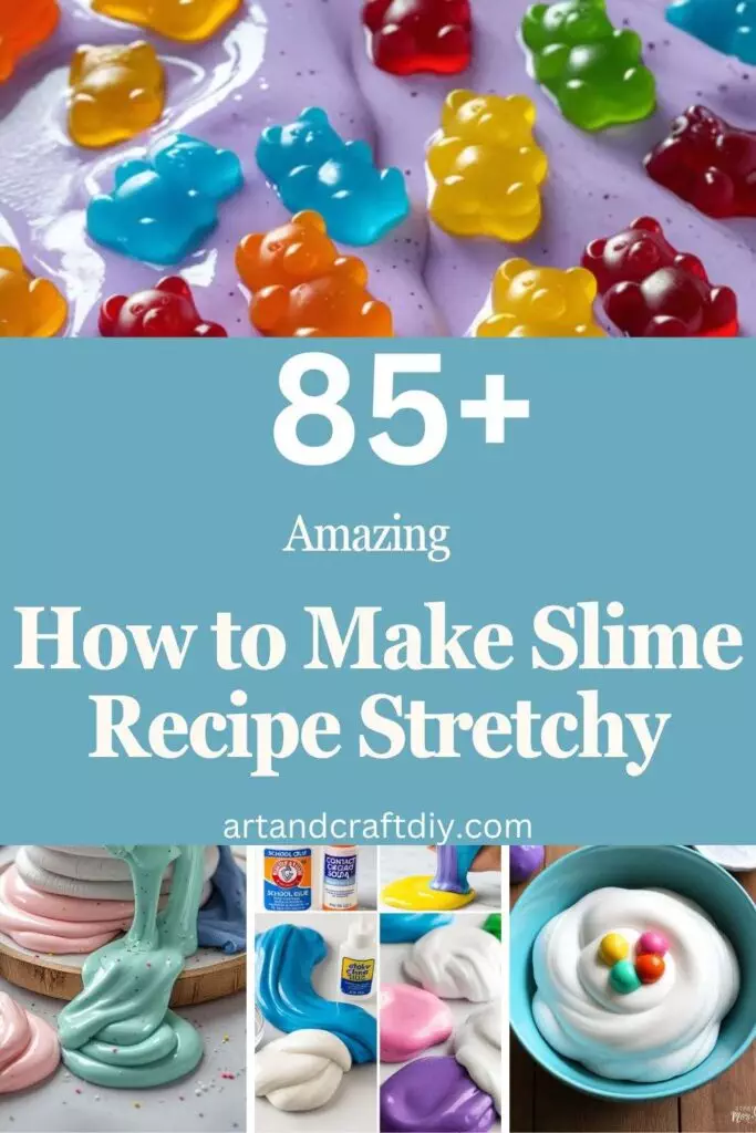 How to Make Slime Recipe Stretchy